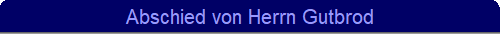 Abschied von Herrn Gutbrod